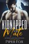 [Ironhaven Pack Romance 05] • Kidnapped by Her Mate (An Ironhaven Pack Romance Book 5)